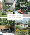 Créez la cour de vos rêves